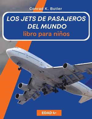 Los jets de pasajeros del mundo para ni&ntilde;os: Un libro sobre aviones de pasajeros para ni&ntilde;os y j&oacute;venes image number 0