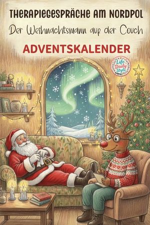 Therapiegespr&auml;che am Nordpol - Der Weihnachtsmann auf der Couch: Ein Adventskalender f&uuml;r Erwachsene image number 0
