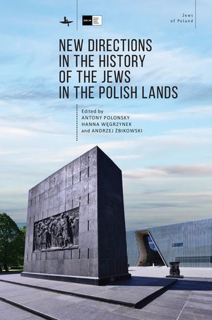 New Directions in the History of the Jews in the Polish Lands image number 0