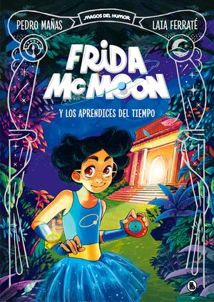 Frida McMoon Y Los Aprendices del Tiempo / Frida McMoon and the Apprentices of T Ime. Frida McMoon 1 image number 0