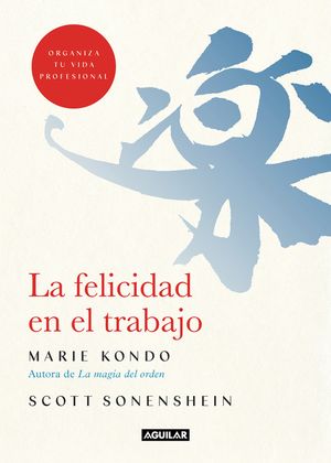 La Felicidad En El Trabajo / Joy at Work: Organizing Your Professional Life image number 0