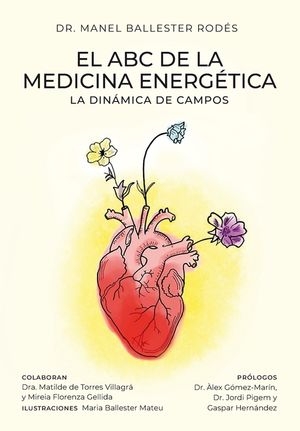 El ABC de la medicina energ&eacute;tica: La din&aacute;mica de campos image number 0