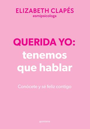 Querida Yo: Tenemos Que Hablar (Edici&oacute;n Especial Limitada) / Dear Me: We Need to Talk image number 0