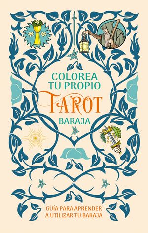 Colorea Tu Propio Tarot: Una Gu&iacute;a Para Hacer USO de Tu Baraja image number 0