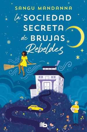 La Sociedad Secreta de Brujas Rebeldes / The Very Secret Society of Irregular Witches image number 0