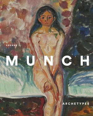 Edvard Munch: Archetypes image number 0