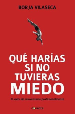 Qu&eacute; Har&iacute;as Si No Tuvieras Miedo / What Would You Do If You Weren't Afraid? image number 0