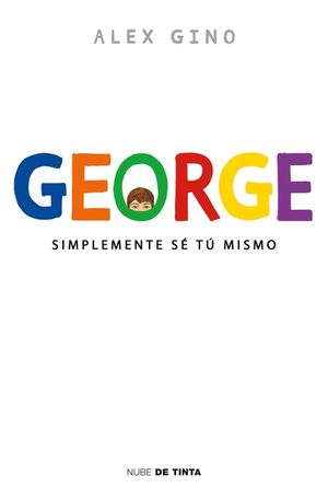 George (Spanish Edition): Simplemente Se Tu Mismo image number 0