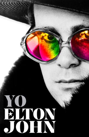 Yo. Elton John / Me: Elton John. Official Autobiography image number 0