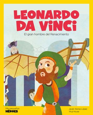 Leonardo Da Vinci: El Gran Genio del Renacimiento Cuentos Para Ni&ntilde;os Para Conocer a Los Grandes Personajes de la Historia Y Los Valores Que Los Inspir image number 0