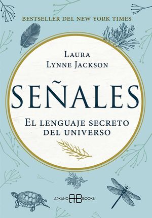 Se&ntilde;ales: El Lenguaje Secreto del Universo image number 0