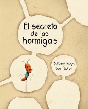 El Secreto de Las Hormigas (the Ants' Secret) image number 0
