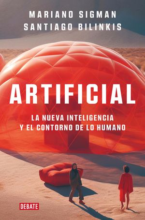 Artificial: La Nueva Inteligencia Y El Contorno de Lo Humano image number 0