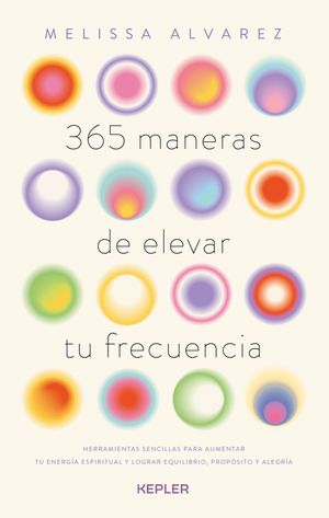 365 Maneras de Elevar Tu Frecuencia image number 0