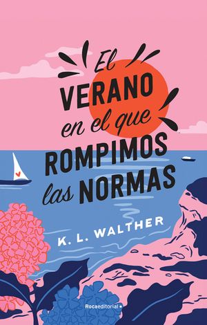El Verano En El Que Rompimos Las Normas / The Summer of Broken Rules image number 0