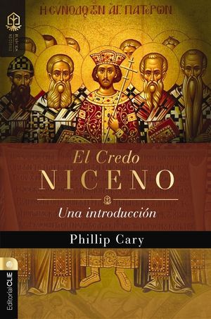 El Credo Niceno: Una Introducci&oacute;n image number 0