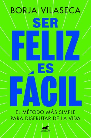 Ser Feliz Es F&aacute;cil / Being Happy Is Easy image number 0
