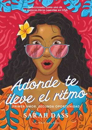 Adonde Te Lleve El Ritmo: (Spanish Edition) Novela Rom&aacute;ntica Sobre El Primer Amor Perdido image number 0