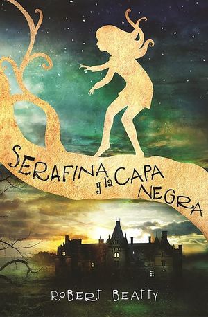 Serafina Y La Capa Negra / Serafina and the Black Cloak image number 0