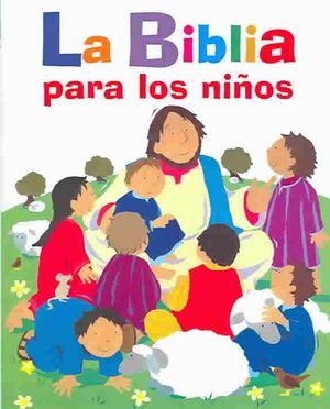 La Biblia Para Los Ninos / Children's Bible image number 0