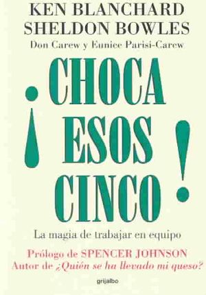 Choca Esos Cinco!/ High Five! : La Magia De Trabajar En Equip/ the Magic of Working Together image number 0