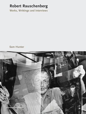 Robert Rauschenberg: Works, Writing, Interviews image number 0