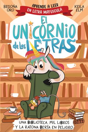 Una Biblioteca, Mil Libros Y La Ratona Berta En Peligro. Aprende a Leer Con May&uacute;sculas / A Library, a Thousand Books, and Berta the Mouse in Danger image number 0