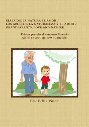 Els Iaios, La Natura I l'Amor / Los Abuelos, La Naturaleza Y El Amor / Grandparents, Love and Nature image number 0