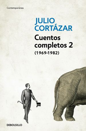 Cuentos Completos 2 (1969-1982). Julio Cortazar / Complete Short Stories, Book 2 (1969-1982), Cortazar image number 0