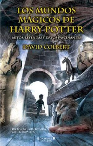 Los Mundos Magicos de Harry Potter: Mitos, Leyendas y Datos Fascinantes image number 0