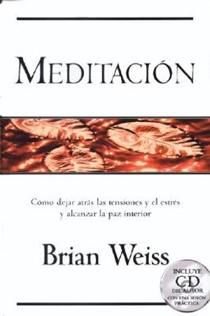 Meditacion: Como Dejar Atras Las Tensiones y El Estres y Alcanzar La Paz Interior image number 0