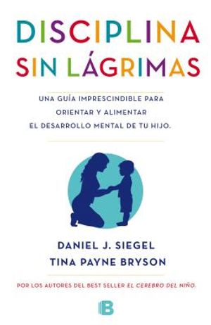 La Disciplina Sin L&aacute;grimas / No-Drama Discipline image number 0