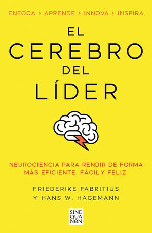 El Cerebro del L&iacute;der / The Leading Brain: Neuroscience Hacks to Work Smarter, Better, Happier image number 0