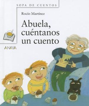 Abuela, Cuentanos un Cuento = Grandma, Tell Us a Story image number 0