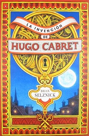 La Invencion de Hugo Cabret = The Invention of Hugo Cabret image number 0