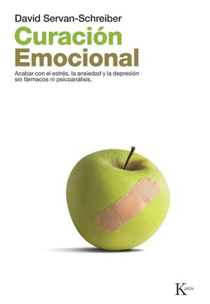 Curacion Emocional: Acabar Con El Estres, La Ansiedad y La Depresion Sin Farmarcos Ni Psicoanalisis image number 0