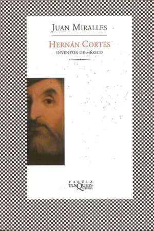 Hernan Cortes, Inventor De Mexico image number 0