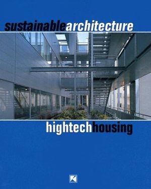 Sustainable Architecture: HighTech Housing image number 0