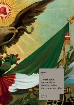 Constituci&oacute;n federal de los Estados Unidos Mexicanos de 1824 image number 0