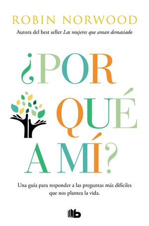 &iquest;Por Qu&eacute; a M&iacute;? / Why Me? Why This? Why Now?: A Guide to Answering Life's Toughest Questions image number 0