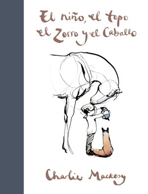 El Ni&ntilde;o, El Topo, El Zorro Y El Caballo / The Boy, the Mole, the Fox and the Horse image number 0