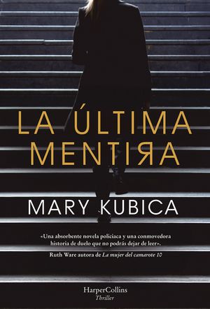 La &Uacute;ltima Mentira (Every Last Lie - Spanish Edition) image number 0