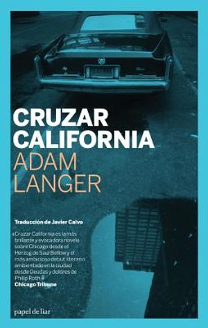 Cruzar California = Crossing California image number 0