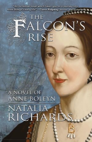 The Falcon's Rise: A novel of Anne Boleyn image number 0
