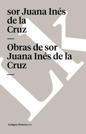 Obras de Sor Juana In&eacute;s de la Cruz image number 0