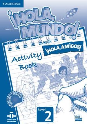 &iexcl;Hola, Mundo!, &iexcl;Hola, Amigos! Level 2 Activity Book image number 0