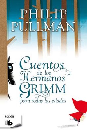 Cuentos de Los Hermanos Grimm / Fairy Tales from the Brothers Grimm = Tales of the Brothers Grimm image number 0