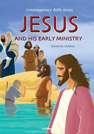 Jesus and His Early Ministry, Retold image number 0