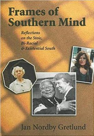 Frames of Southern Mind: "reflections on the Stoic, Bi-Racial & Existential South" image number 0