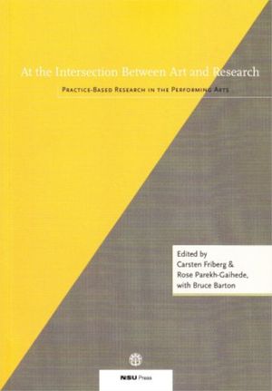 At the Intersection Between Art and Research: Practice-Based Research in the Performing Arts image number 0